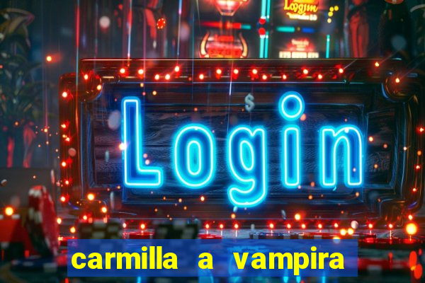 carmilla a vampira de karnstein pdf